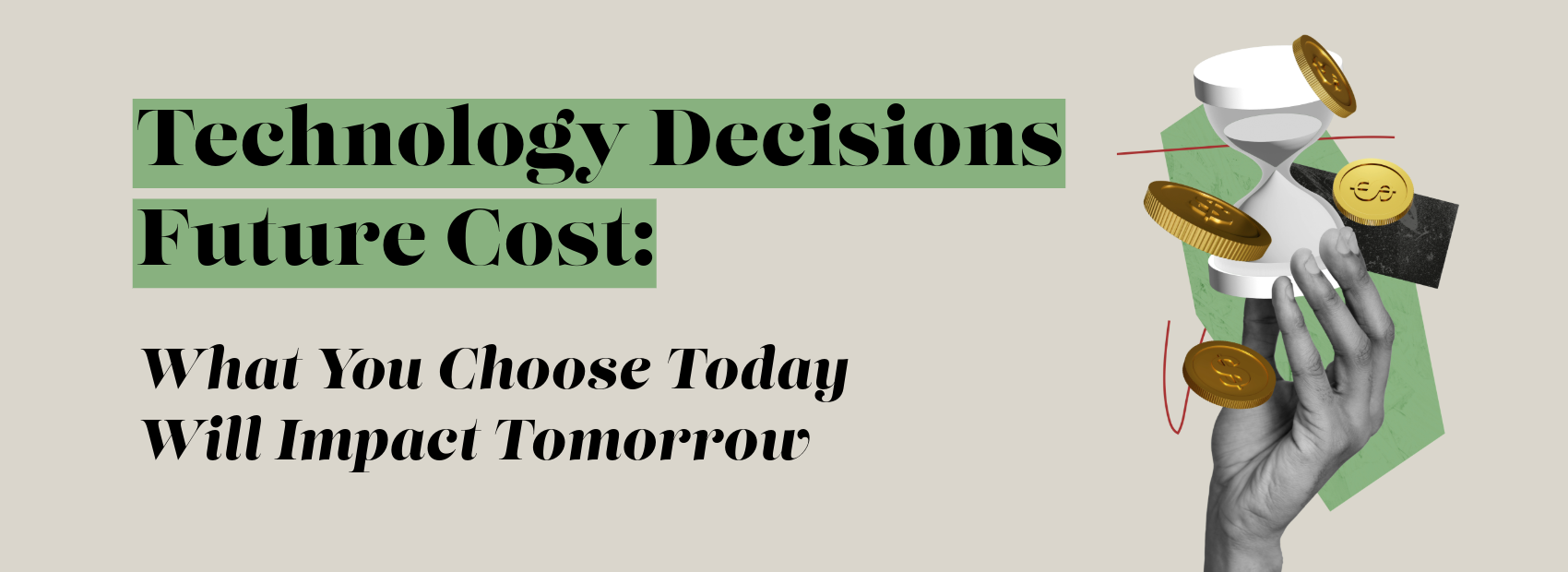 technology decisions future cost