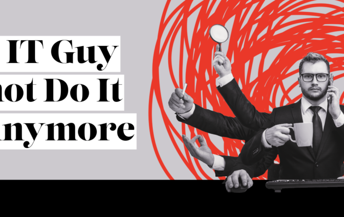 your IT guy cannot